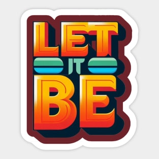 Let it Be Sticker